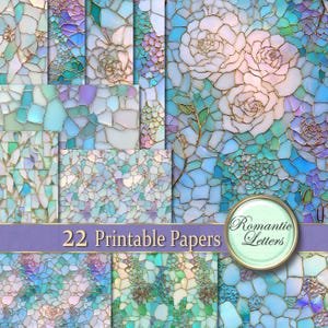 May include: A collection of 22 printable papers featuring stained glass patterns in shades of blue, teal, and soft pink. The designs include floral rose motifs and geometric mosaic segments outlined in gold, with the text 22 Printable Papers Romantic Letters.