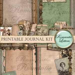 May include: Printable journal kit with a vintage aesthetic. The kit includes various papers, tags, and images with a romantic theme. The papers are in shades of brown, pink, and green with a distressed look. The tags have a lace trim and are decorated with metal accents. The images include a globe, a clock, and a couple of girls.