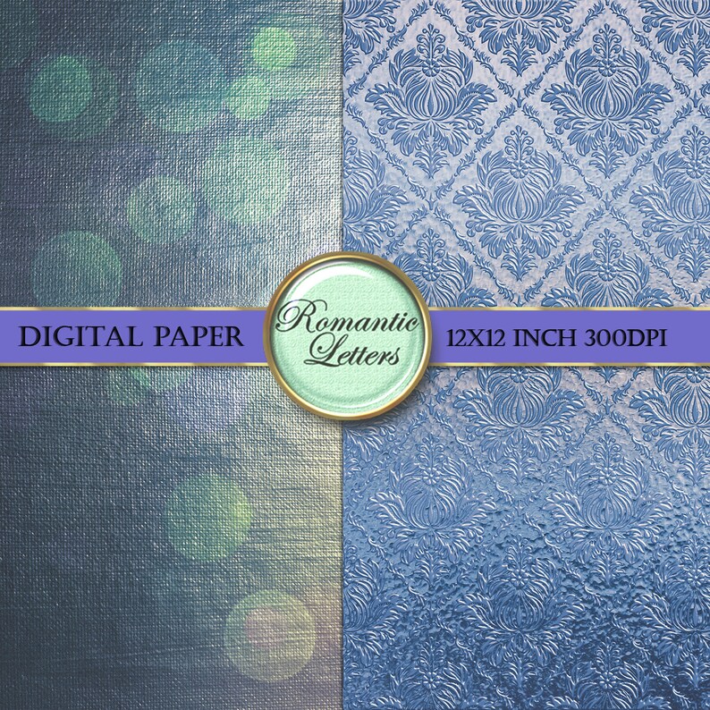 May include: Digital paper with two designs. The left side is a blue textured background with a subtle green glow. The right side is a blue damask pattern. The text "Romantic Letters" is in a gold circle with a green background. The text "Digital Paper" is in a purple ribbon. The text "12x12 inch 300dpi" is in a purple ribbon.