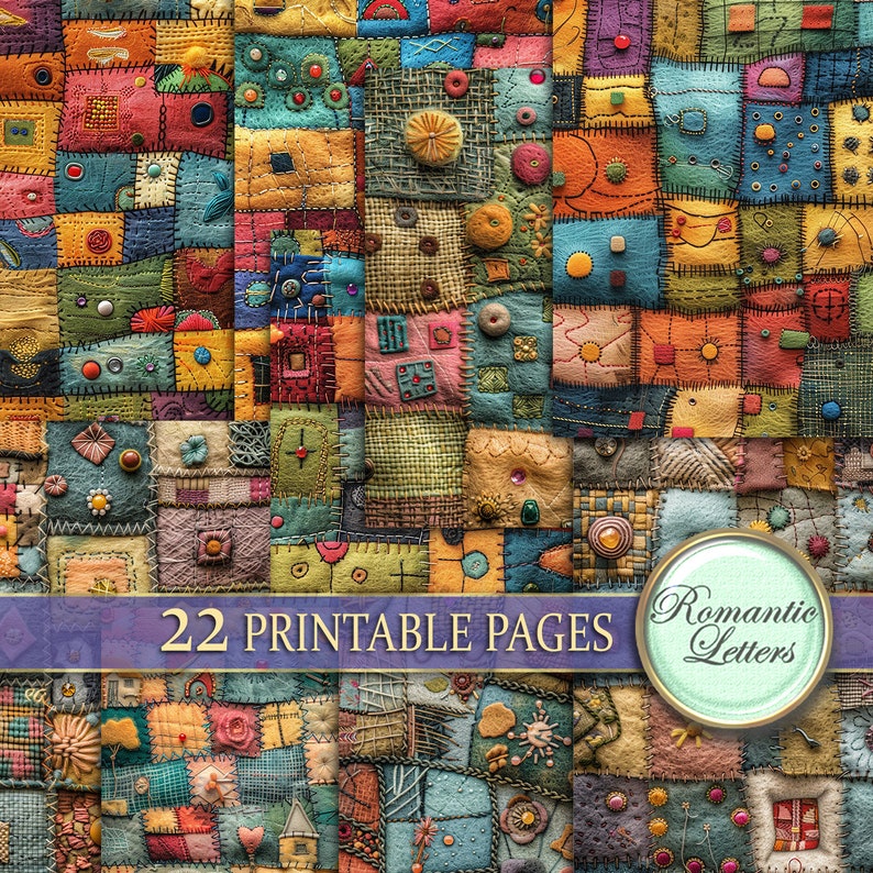 May include: A collage of 22 printable pages featuring a patchwork quilt design with various colors, textures, and patterns. The quilt is made of different fabrics sewn together in a random pattern. The text "22 Printable Pages" and "Romantic Letters" is visible on the image.