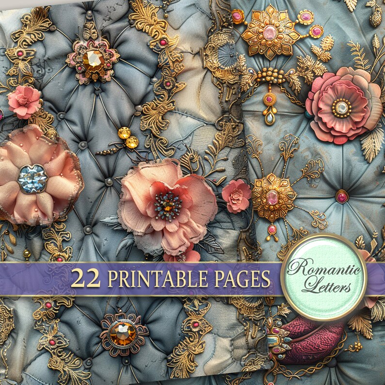 May include: A digital collage sheet with 22 printable pages featuring a vintage, ornate design with gold accents, pink flowers, and jewels. The text "Romantic Letters" is in a circle at the bottom right corner of the image. The text "22 Printable Pages" is in a banner at the bottom center of the image.