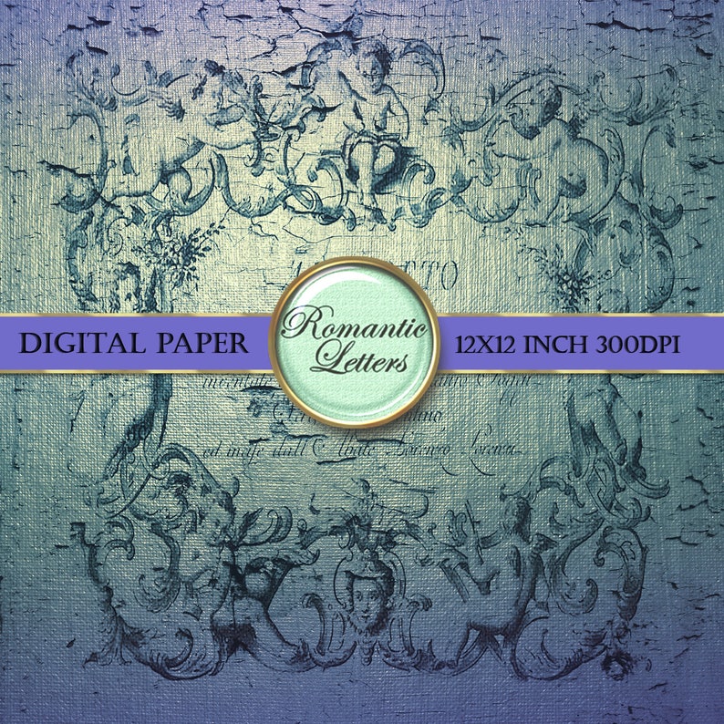 May include: Digital paper with a blue and green vintage design featuring ornate letters and cherubs. The paper is 12x12 inches and 300 DPI. The text "Romantic Letters" is in a gold circle.