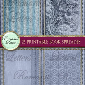 May include: A set of 25 printable book spreads featuring a variety of blue and white patterns, including stripes, floral designs, and geometric patterns. The text "Romantic Letters" and "25 Printable Book Spreads" is visible on the image.