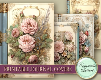 May include: Four printable journal covers featuring a vintage aesthetic with ornate gold frames and floral designs. The covers feature pink roses, green leaves, and blue flowers. The text "Printable Journal Covers" is displayed at the bottom of the image.