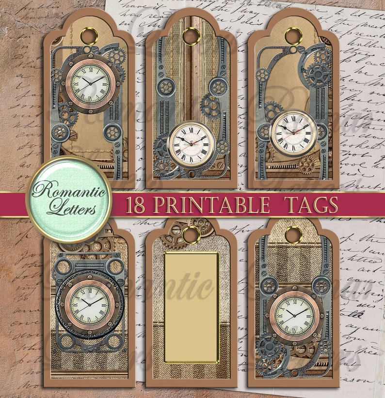 May include: Set of 18 printable tags featuring a steampunk design with gears, clocks, and a brown and beige color scheme. The text "Romantic Letters 18 Printable Tags" is at the top of the image.