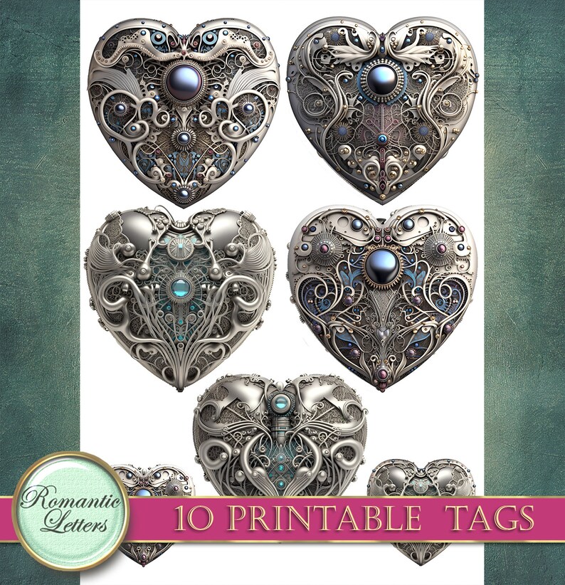 May include: Ten printable tags featuring intricate silver heart designs with ornate details, including gears, jewels, and floral patterns. The hearts have a steampunk aesthetic.
