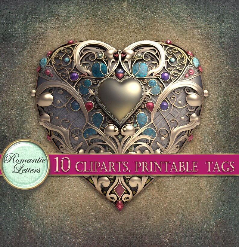 May include: Ornate gold heart-shaped design with intricate details, featuring turquoise and ruby-colored gems. The heart is surrounded by a decorative border and has a gold heart in the center. The image includes the text "10 CLIPARTS, PRINTABLE TAGS".
