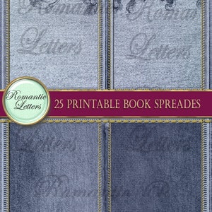May include: A set of 25 printable book spreads featuring a denim background with gold stitching and a decorative floral design. The text "Romantic Letters" is displayed in a circle on a light blue background.