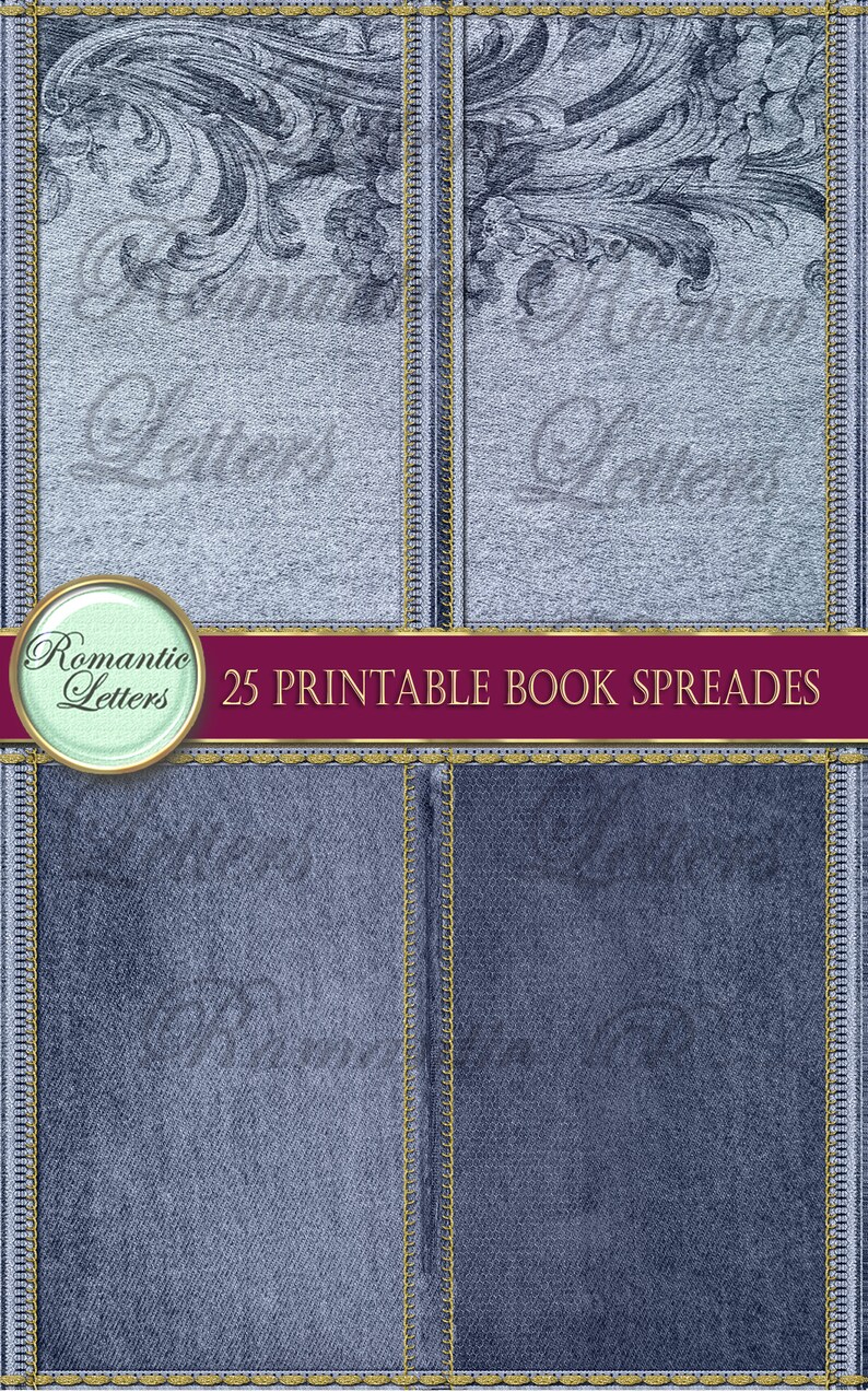 May include: A set of 25 printable book spreads featuring a denim background with gold stitching and a decorative floral design. The text "Romantic Letters" is displayed in a circle on a light blue background.