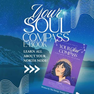 May include: An ebook cover with the title "Your Soul Compass" in white script. The cover features a purple illustration of a person with glasses and the text "Learn all about your North Node!" on a blue background with a starry sky and water.