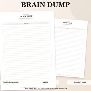 May include: Two printable "Brain Dump" sheets with lined pages. The sheets are white with a light beige border and the text "Brain Dump" at the top. The bottom of the image has the text "Digital Download", "A4 PDF", and "Print at Home".