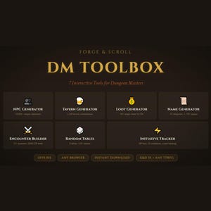 May include: A digital DM TOOLBOX graphic with the text "FORGE & SCROLL" and "DM TOOLBOX". It features seven interactive tools for Dungeon Masters, including NPC, Tavern, Loot, and Name generators, plus Encounter Builder, Random Tables, and Initiative Tracker. The design is dark with gold text.