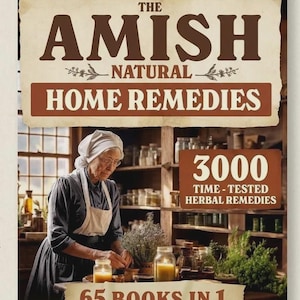 Puede incluir: Portada del libro "The Amish Natural Home Remedies" con una mujer amish. El título está en letras marrones. El libro promete "3000 remedios herbales probados" y "65 libros en 1".