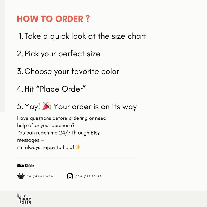 May include: A white informational graphic with black text titled HOW TO ORDER? listing five steps: 1. Take a quick look at the size chart, 2. Pick your perfect size, 3. Choose your favorite color, 4. Hit Place Order, 5. Yay! Your order is on its way.