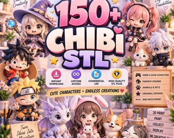 May include: A digital advertisement for 150+ Chibi STL files from TheNovaDesine, featuring various 3D printed anime-style characters, animals, and fantasy figures. The text includes 'Instant Download', 'Lifetime Access', and 'Commercial Use'.