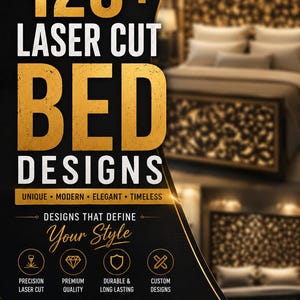 以下が含まれることがあります： 黒い背景に金色の文字で「120+ LASER CUT BED DESIGNS」と書かれたデジタルグラフィック。画像には、精密レーザーカット、プレミアム品質、耐久性、カスタムデザインのアイコンに加え、AI、DXF、SVG、PDFのファイル形式が表示されています。