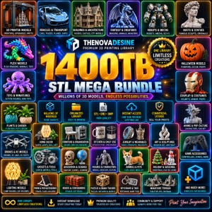 May include: A digital advertisement for the TheNovaDesine 1400TB STL Mega Bundle, featuring a grid of various 3D printable model categories including vehicles, architecture, fantasy creatures, robots, busts, toys, plants, home decor, and jewelry.