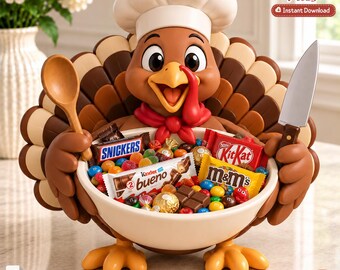 May include: A turkey figurine wearing a chef hat, holding a wooden spoon and a knife, with a bowl filled with assorted candies including Snickers, KitKat, Kinder Bueno, and M&Ms. Text reads 3D Printer Files and Instant Download.