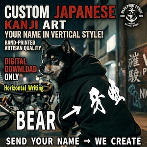 May include: A Shiba Inu dog in a black hoodie with white Japanese Kanji art. The image includes text that reads "CUSTOM JAPANESE KANJI ART" and "BEAR". The image is from Wans Print Studio, Kobe, since 2024.