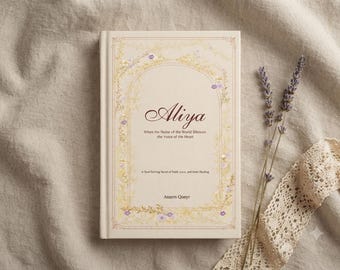 May include: A hardcover book with a cream-colored cover featuring a gold floral arch frame, purple flower accents, and the title Aliya, When the Noise of the World Silences the Voice of the Heart, and the author name Assem Qonyr printed in dark text.