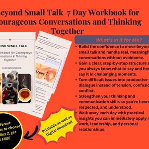 Può includere: Un quaderno di lavoro intitolato "Beyond Small Talk" con il sottotitolo "7-Day Workbook for Courageous Conversations & Thinking Together". La copertina presenta immagini e testo. Il testo "What's in it for Me?" è visibile.