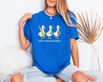 Funny Duck Testing Day Shirt, Actively Monitor Teacher Apparel, School Assessment Gift
