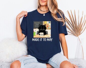 Grumpy Cat Teacher Tee, Made It To May Shirt, Exhausted Feline Meme Top