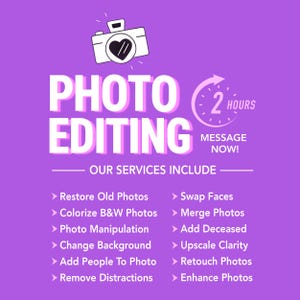 May include: Purple graphic with the words "PHOTO EDITING" in white and pink. The image includes a camera icon and a clock with the text "2 HOURS MESSAGE NOW!" The services listed include photo restoration, colorization, and manipulation.