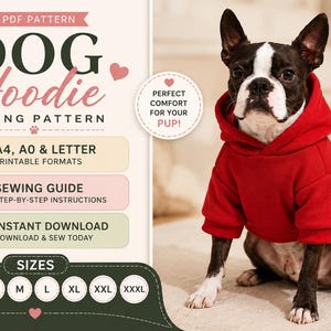 Pode incluir: Um Boston Terrier usando um moletom vermelho para cães. A imagem inclui um padrão PDF para um moletom com capuz para cães, com opções de tamanho de XXS a XXXL. O padrão é um download instantâneo.
