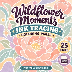 May include: A digital graphic featuring the text Wildflower Moments INK TRACING COLORING PAGES with 25 PAGES and a PDF icon. The background displays a colorful, abstract floral pattern in shades of peach, lavender, and sage green.