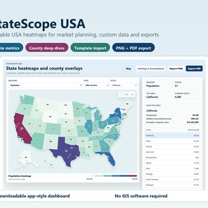 May include: A digital display of a USA heatmap, titled "StateScope USA." The map shows state-level data with color-coded regions. Text includes "State metrics," "County deep dives," and "PNG + PDF export." The dashboard displays population data and requires no GIS software.