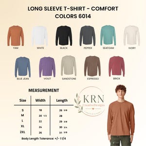 May include: A product image showcasing a variety of long-sleeve t-shirts in various colors, including white, black, and blue. The image also includes a size chart with measurements in inches and the text "LONG SLEEVE T-SHIRT - COMFORT COLORS 6014".