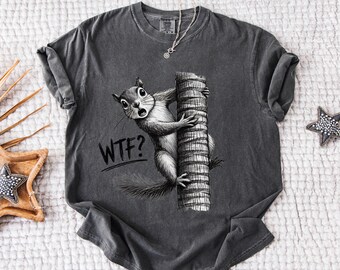 WTF Squirrel T-Shirt, Comfort Colors Graphic Tee, Minimal Funny Unisex Cotton Shirt