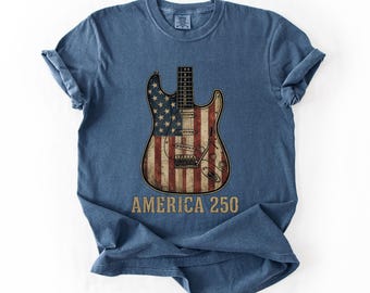 Comfort Colors ® Patriotic Shirt, America 250 Tee, American Flag Guitar, Guitar Player Gift