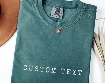 Comfort Colors® Custom Text Shirt, Personalized Minimalistic Your Text Tee