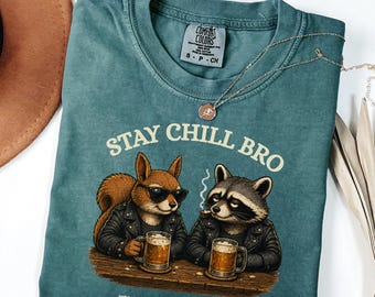Comfort Colors® Stay Chill Bro Shirt, Funny Beer Squirrel & Raccoon Shirt, Vintage Animal Tee