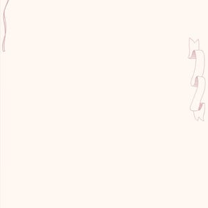 May include: A light beige background with delicate pink line art. The design includes a ribbon in the upper left corner, a flowing banner on the right, and a line of hearts and dots at the bottom, with bows on each end.