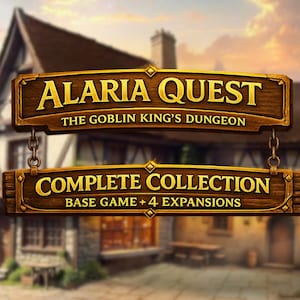 May include: Wooden sign with the text "ALARIA QUEST" and "THE GOBLIN KING'S DUNGEON" above "COMPLETE COLLECTION" and "BASE GAME + 4 EXPANSIONS". The background shows a medieval village scene.