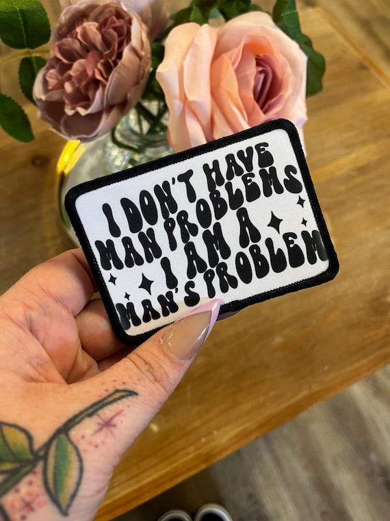 I’m a Man’s Problem Iron On Patch, Trucker Hat Patches, Iron On Patches, Girly Hat Patch, Sarcastic, Bag Patch, DIY, Hat Bar, Funny, wife