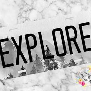 Explore License Plate, Mountain Car Tag, Front Car Tag,  Custom License Plate, Personalized License Plate, Name License plate