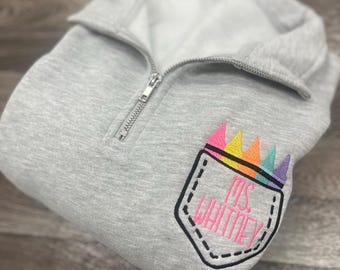 Teacher Quarter Zip Pullover Sweatshirt, Gift for School Teacher, Personalized Teacher Sweatshirt