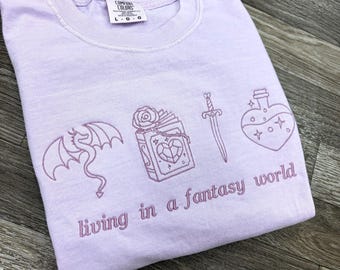Living in a Fantasy World Tshirt, Romantasy Book Graphic Tee, Embroidered Bookish Shirt