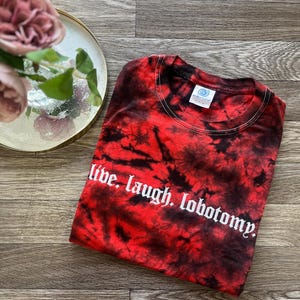 Embroidered Live Laugh Lobotomy Tshirt, Funny Alt Tshirt, Dark Humor Tshirt, Tie Dye Tshirt, Goth Tshirt, Emo Tshirt
