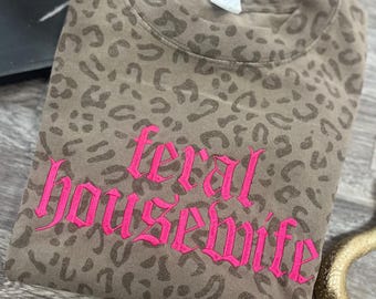 Feral Housewife Tshirt, Oversized Boxy Tee, Leopard Housewife Tshirt
