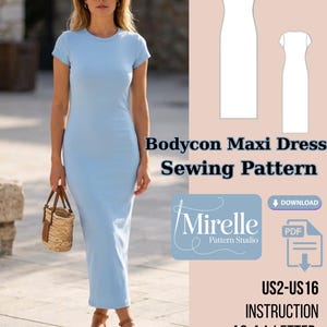 May include: A light blue short-sleeved maxi dress with a round neckline. The image includes text reading Bodycon Maxi Dress Sewing Pattern, Mirelle Pattern Studio, Download, PDF, US2-US16, Instruction, and A0-A4-LETTER, alongside two white dress outlines.