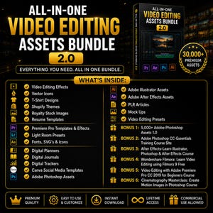 May include: A digital video editing assets bundle, labelled "ALL-IN-ONE VIDEO EDITING ASSETS BUNDLE 2.0". It includes video effects, templates, and assets for Adobe Photoshop, Premiere Pro, etc. The bundle promises over 30,000 premium assets for video editing.
