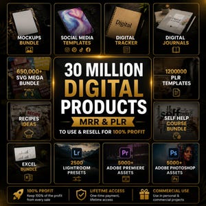 May include: A promotional graphic advertising digital products. The image displays various digital product categories, such as mockups, social media templates, digital journals, and recipe ideas. The text highlights 30 million digital products with MRR & PLR, and the ability to resell for 100% profit.