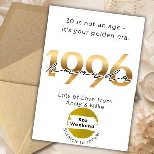 May include: A white birthday card with gold text and a gold foil design. The card reads "30 is not an age - it's your golden era." and features the year "1996" and the name "Amanda". Includes a "Spa Weekend" scratch-off.