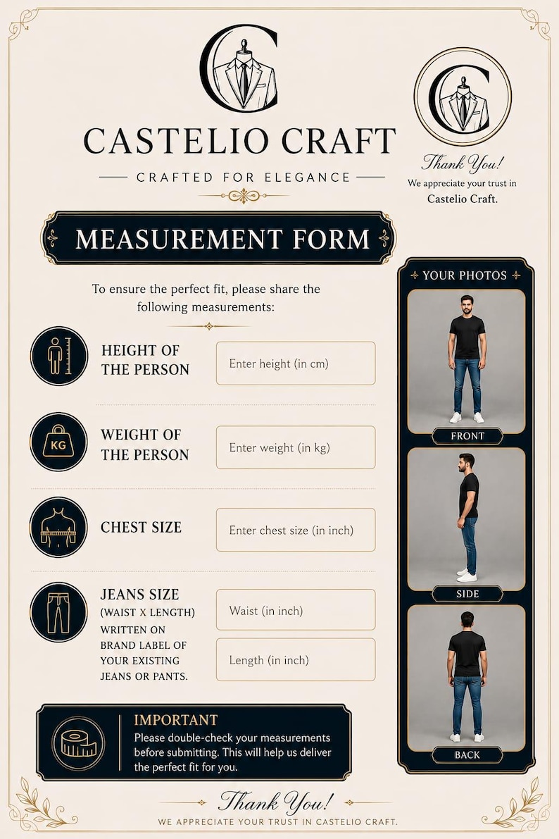 May include: A beige measurement form from Castelio Craft featuring a logo of a suit, text fields for height in cm, weight in kg, chest size in inches, and jeans size in inches, alongside three photos showing front, side, and back views of a person.