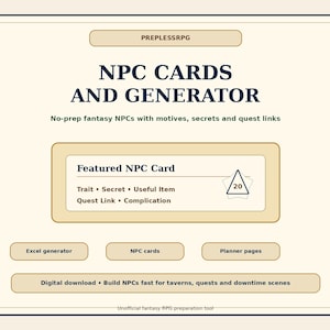May include: A beige digital download graphic for a fantasy RPG, titled "NPC CARDS AND GENERATOR." It includes a featured NPC card with traits, secrets, and quest links. Additional buttons read "Excel generator," "NPC cards," and "Planner pages."
